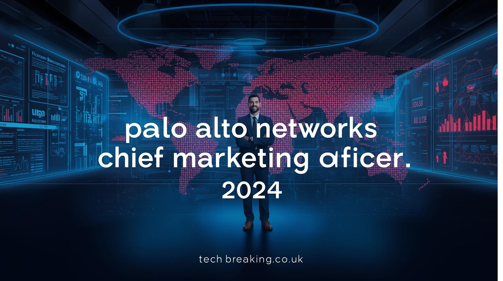 Palo Alto Networks Chief Marketing Officer 2024: Leadership, Strategy, and Industry Influence