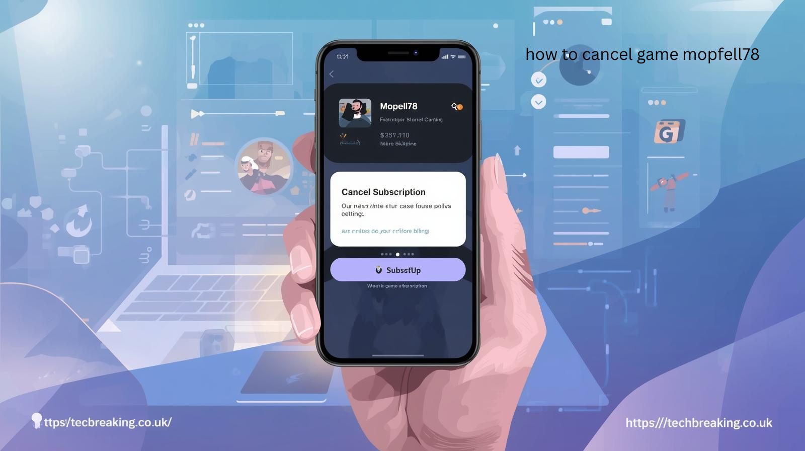 how to cancel Game Mopfell78